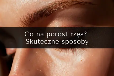 Ile czasu odrastają rzęsy? Pełny cykl i jak przyspieszyć wzrost